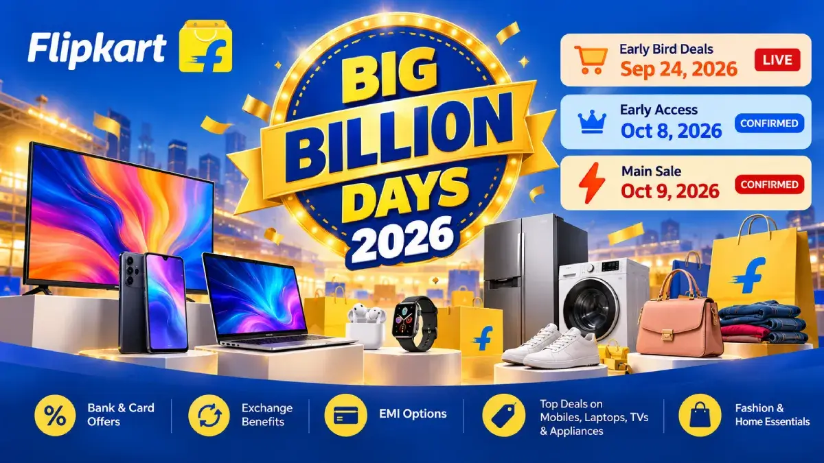 Flipkart Big Billion Days 2026: Dates, Offers, Early Access & Best Deals 1 Flipkart Big Billion Days 2026