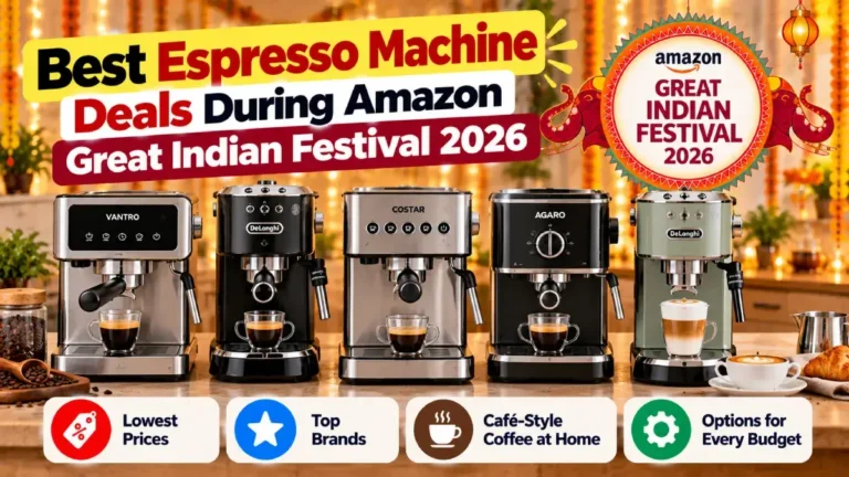 Best Espresso Machine Deals During Amazon Great Indian Festival 2026 2 Best Espresso Machine Deals During Amazon Great Indian Festival 2026 featuring VANTRO, COSTAR, AGARO and De’Longhi espresso machines.