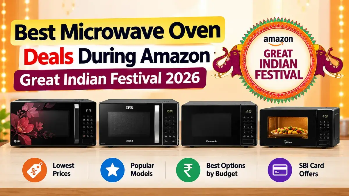 Best Microwave Oven Deals During Amazon Great Indian Festival 2026 1 Best Microwave Oven Deals