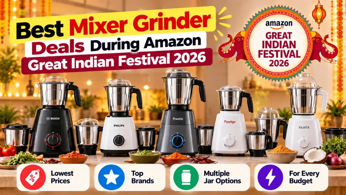 Best Mixer Grinder Deals During Amazon Great Indian Festival 2026 1 Best Mixer Grinder Deals During Amazon Great Indian Festival 2026